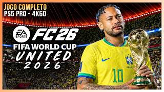 FC 26 World Cup - Jogo Completo no PS5 Pro! | Em 4K60fps!