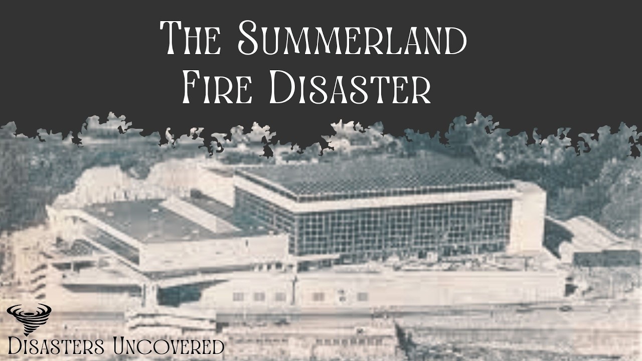 The Summerland Fire Disaster. A Disaster Documentary