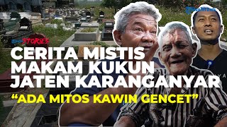 Cerita Mistis Makam Kukun di Jaten Karanganyar: Mistos Kawin Gencet hingga Misteri Suara Gamelan