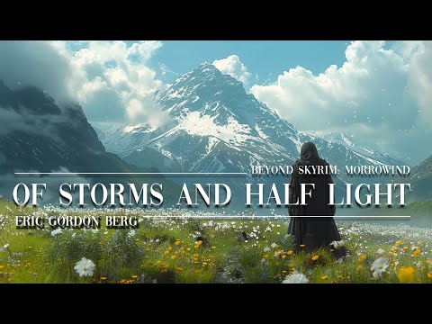 Eric Gordon (Beyond Skyrim - Morrowind) — Of Storms and Half-Light [Extended] (1 Hr.)
