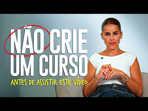 vídeo OBRIGATÓRIO pra quem quer criar um CURSO ONLINE