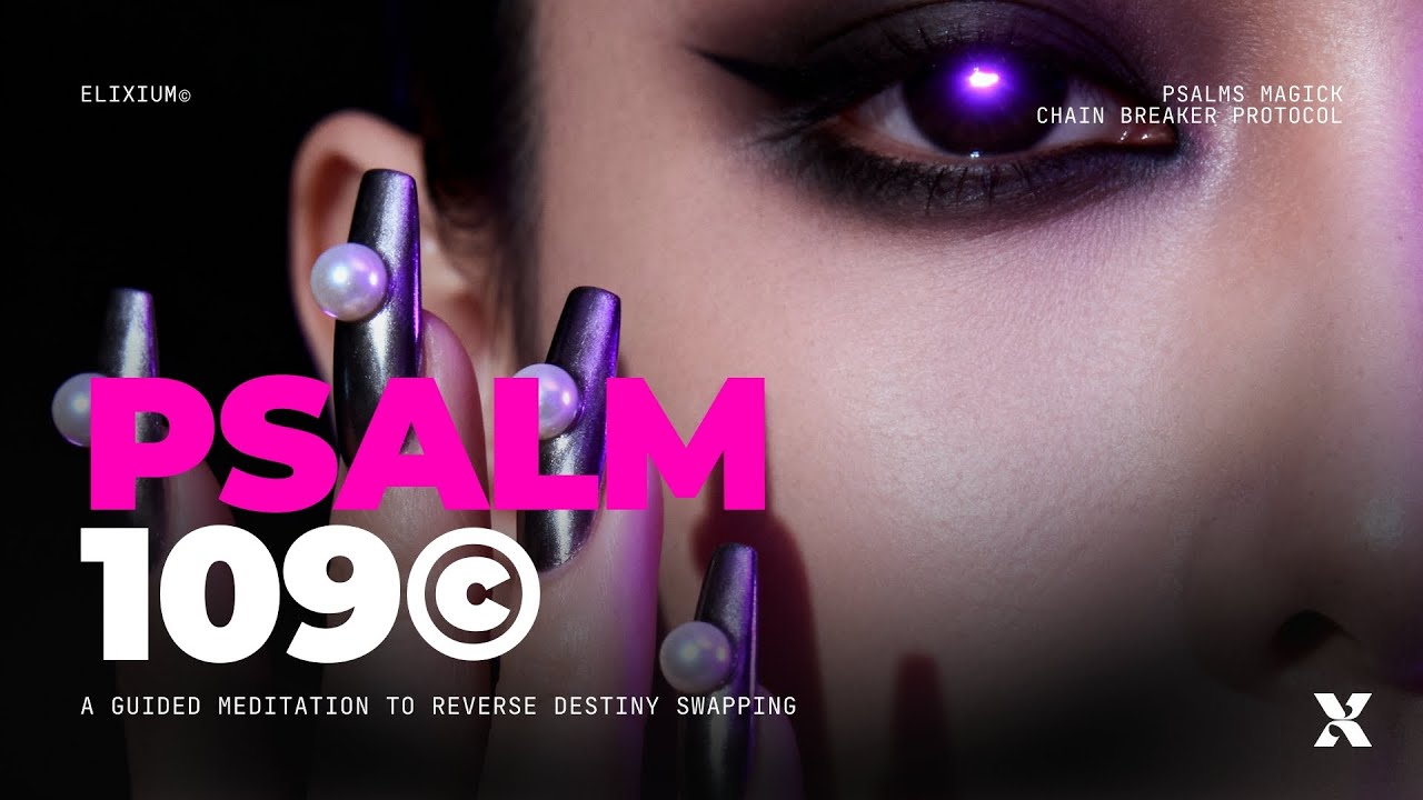 RECLAIM YOUR DESTINY 💪🏾 REVERSE DESTINY SWAPPING 🔄 PSALMS 109 GUIDED MEDITATION 🧘🏾‍♀️✨