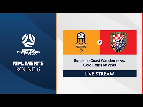 NPL Men's R6 - Sunshine Coast Wanderers vs. Gold Coast Knights