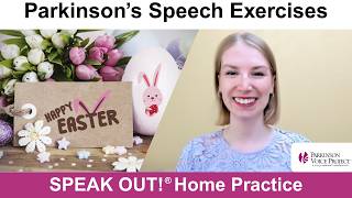 Parkinson’s Speech Exercises: EASTER