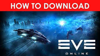 How to Download EVE ONLINE on PC 🚀 Installation Guide 2025