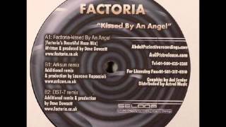 Factoria ‎- Kissed By An Angel (Arksun Remix) [2005]