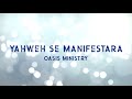 Pista | Letra | YAHWEH SE MANIFESTARA - Oasis Ministry