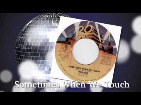 Sometimes When We Touch - Dan Hill