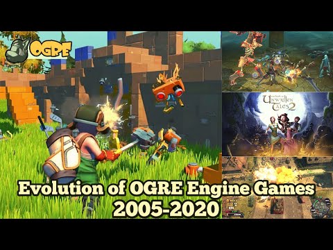 Evolution of OGRE Engine Games 2005-2020