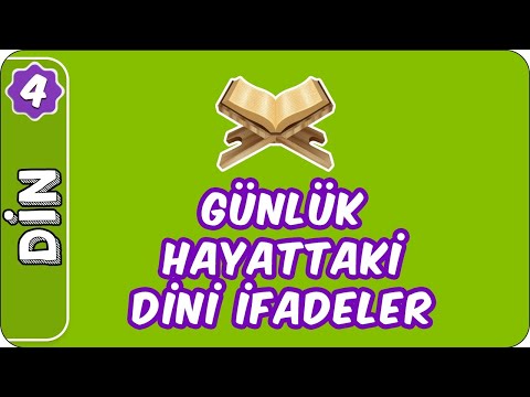 Günlük Hayattaki Dini İfadeler | 4.Sınıf Din evokul Kampı