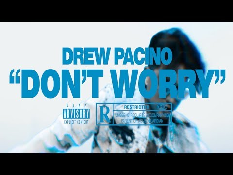 Drew Pacino - Don't Worry (Prod by. EC Martinez) (Music Video)