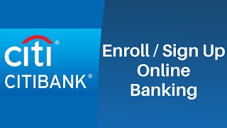 Register for Online Access - Citibank | Enroll citi.com