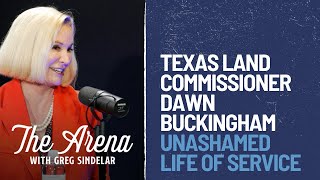 The Arena with Greg Sindelar | Episode 8 with Texas Land Commissioner Dawn Buckingham