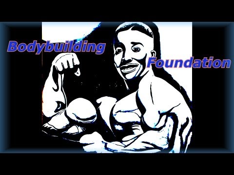 Bodybuilding Foundation - Bodybuilding Tips To Get Big