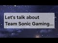 READ DESC The Team Sonic Gaming Drama Video Essay