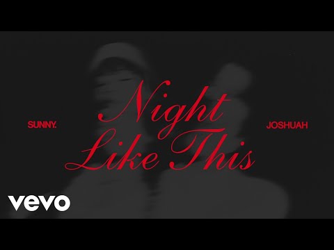 Night Like This - SUNNY.