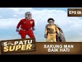 Sarung Man Selamatkan Orang Sepatu Super Eps 69 Part 1