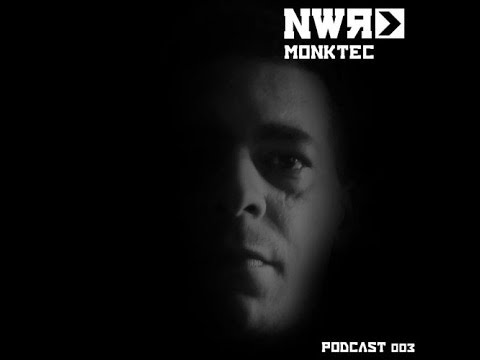 NWR Podcast 003 - Monktec