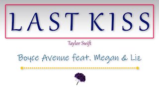Last Kiss - Taylor Swift (Boyce Avenue feat. Megan &amp; Liz acoustic cover) Lyrics
