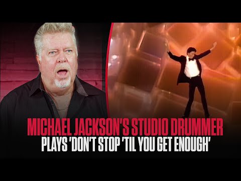 Michael Jackson's Studio Drummer Plays 'Don't Stop 'Til You Get Enough'