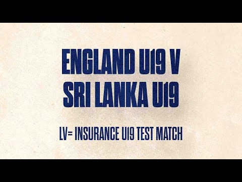 England U19 v Sri Lanka U19: Day One Live Stream