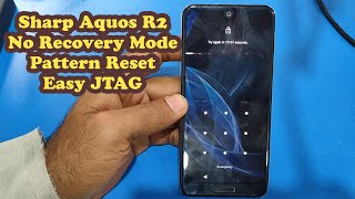 Sharp Aquos R2 706SH No Recovery Mode Pattern Reset Easy JTAG