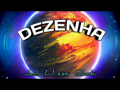 Jad - Dezenha ft. Lil zes & Choki (Prod.Jange)