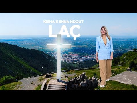 Misteret e Kishës së Laçit dhe faktet historike të Kurbinit të shenjtë - Downtown nga Ilnisa Agolli