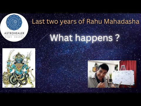 What happens in the last two years of Rahu Mahadasha?