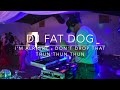 I M Alright Don T Drop That Thun Thun Thun Dj Fat Dog Djfatdog Djfatdog