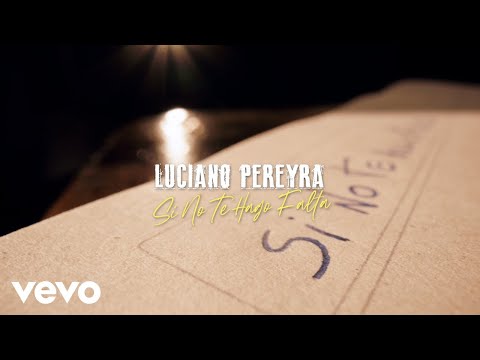 Si No Te Hago Falta - Luciano Pereyra