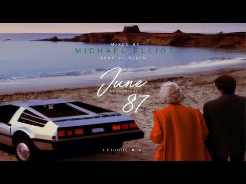 June 87 Radio 08 - mixed by Michael Elliot