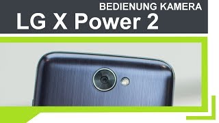 Tutorial: LG X Power 2 (Deutsch) | Kamera App