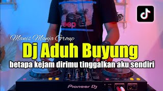 Download lagu DJ BERTAPA KEJAM DIRIMU TINGGALKAN AKU SENDIRI TIKTOK - DJ ADUH BUYUNG FULL BASS mp3