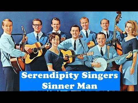 Serendipity Singers - Sinner Man