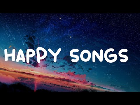 Song to make you feel better mood  ~ A playlist chill songs to boost your mood