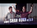 Siway SRK 2 0 Shah Rukh Khan Disney Hotstar