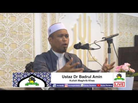Kuliah Maghrib Khas [4/12/16] Ustaz Dr Badrul Amin al Hafiz