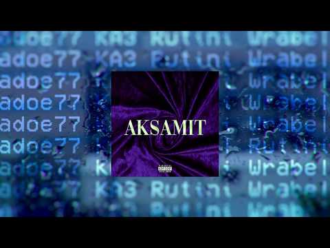 adoe77 x Rutini x Ka3 x WrabelWróbel -AKSAMIT prod. adoe77