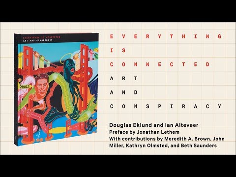 Inside the Catalogue—“Everything Is Connected: Art and Conspiracy”