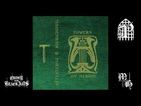 Portcullis / Maiden Hair - Towers of Albion (full split, 2020)