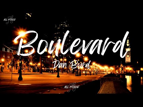 Dan Byrd - Boulevard (Lyrics)