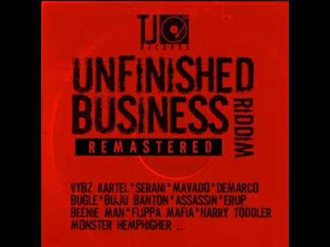 THE UNFINISHED BUSINESS RIDDIM MIX