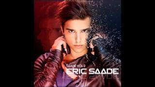 Eric Saade - Without You I'm Nothing (FULL VERSION) (From Saade Vol.2) (With Lyrics)