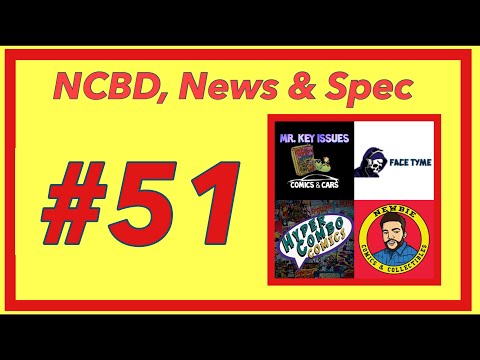 NCBD, Comic Book News & Comic Book Speculation # 51