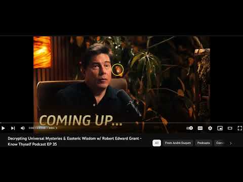 Decrypting Universal Mysteries and Esoteric Wisdom with Robert Edward Grant (My Analysis)