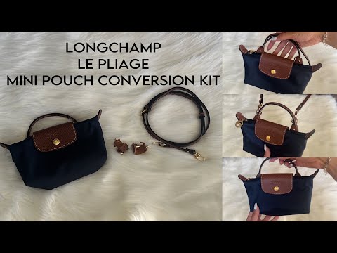 How to use the LONGCHAMP Le Pliage Mini Pouch Conversion Kit