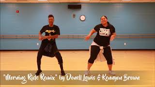 Donell Lewis & Kennyon Brown - "Morning Ride Remix" - Commit to You Choreo