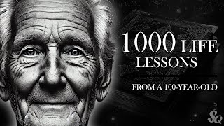 1000 Life Lessons From A 100-Year-Old I Could Never Forget #2