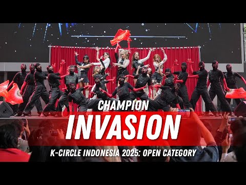 K-CIRCLE Indonesia 2025 OPEN CATEGORY | INVASION (Champion)